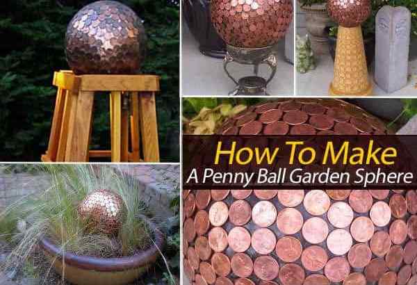 Machen Sie eine cool aussehende Penny Ball -Kugel für den Garten